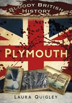 Bloody British History Plymouth