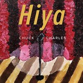 Chuck Charles - Hiya (CD)