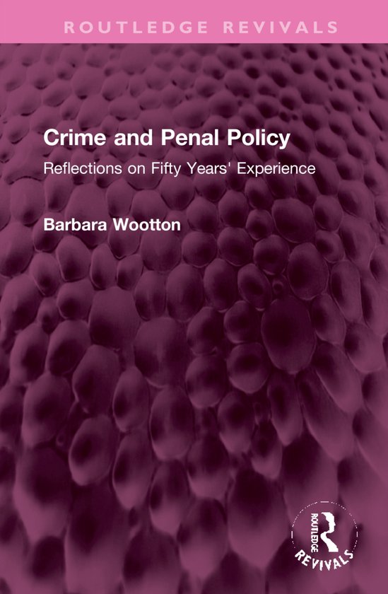 Routledge Revivals- Crime and Penal Policy
