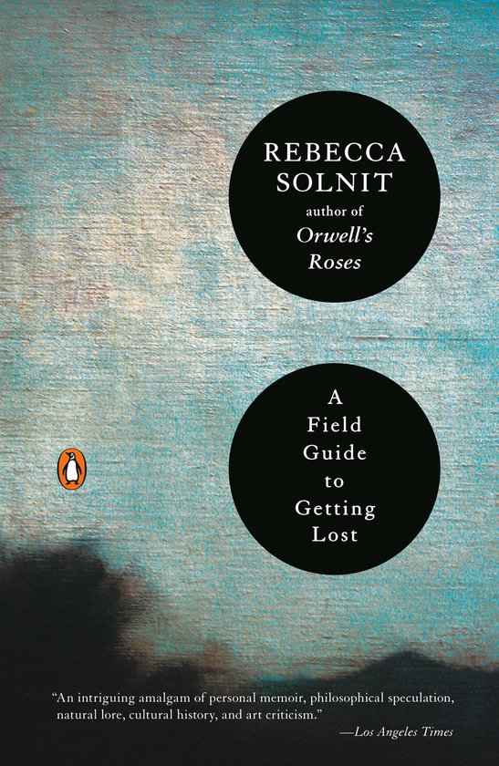 A Field Guide to Getting Lost, Rebecca Solnit 9780143037248 Boeken
