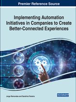 Implementing Automation Initiatives in Companies to Create Better-Connected Experiences