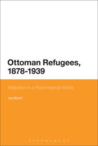 Ottoman Refugees 1878-1939