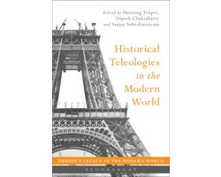 Historical Teleologies in the Modern World