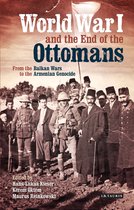 World War I & The End Of The Ottoman Emp