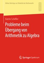 Probleme beim Uebergang von Arithmetik zu Algebra