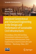 Sustainable Civil Infrastructures- Advanced Geotechnical and Structural Engineering in the Design and Performance of Sustainable Civil Infrastructures