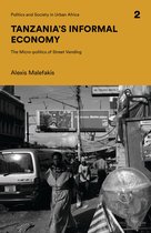 Politics and Society in Urban Africa- Tanzania's Informal Economy