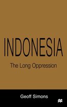Indonesia The Long Oppression