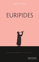 Understanding Classics- Euripides