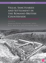 Archaeopress Roman Archaeology- Villas, Sanctuaries and Settlement in the Romano-British Countryside