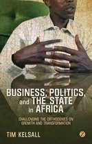 Business Politics & The State In Africa