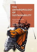 Palgrave Studies in Anthropology of Sustainability-The Anthropology of Sustainability