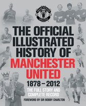 Offi Illus History Of Manchester United