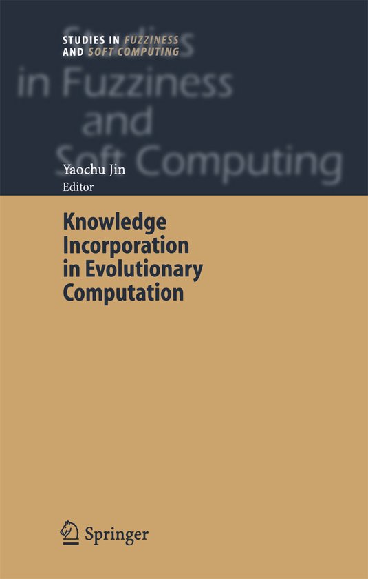 Knowledge Incorporation in Evolutionary Computation - cover