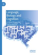 Language, Biology and Cognition