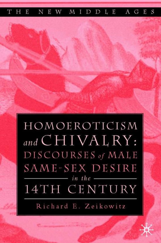The New Middle Ages- Homoeroticism and Chivalry