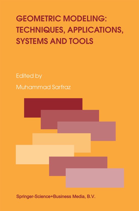 Geometric Modeling: Techniques, Applications, Systems and To ... - cover