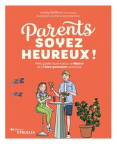 Parents, soyez heureux !