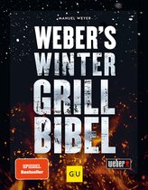 Weber's Grillen - Weber's Wintergrillbibel