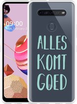 LG K51S Hoesje Alles Komt Goed - Designed by Cazy