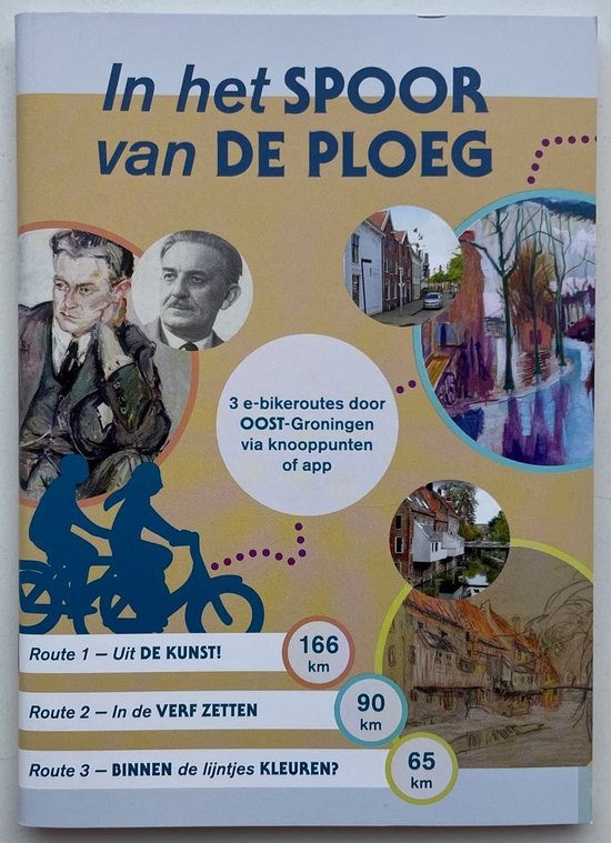 Fietsroutes: Routeboekje In het Spoor van De Ploeg - Oost Gr ... - cover