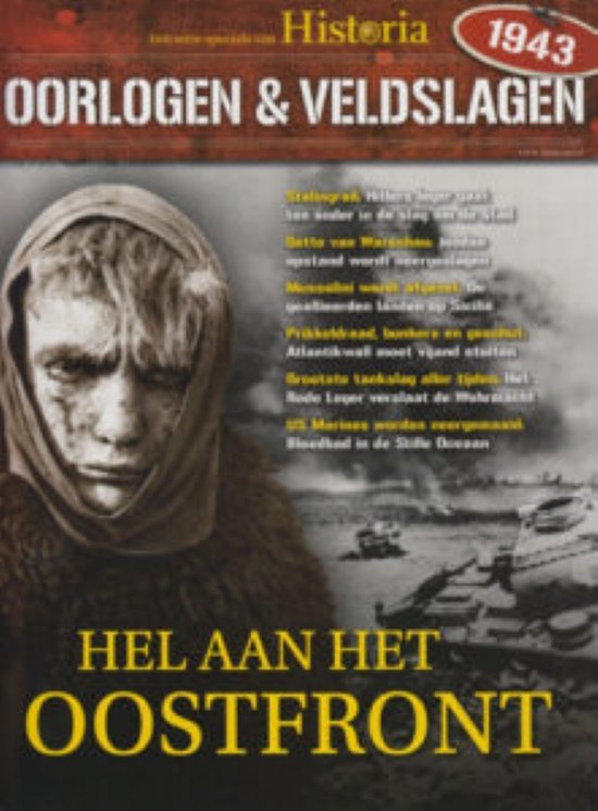 Historia Oorlogen & Veldslagen - 13 2017 Hel aan het Oostfront