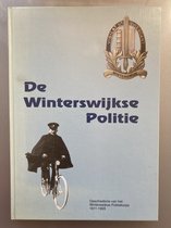 Winterswijkse politie : Geschiedenis van het Winterwijkse Politiekorps 1811-1993