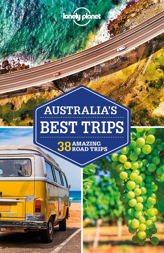Road Trips Guide Lonely Australia's Best Trips (ebook), Paul