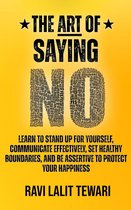 The Art of Mastering Life 1 - The Art of Saying NO