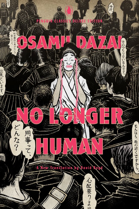 Boekcover: 'No Longer Human' door Osami Dazai, Penguin Classics Deluxe Edition. Een masker met rode draden wordt omhoog gehouden voor een menigte in zwart-wit. Tekst in het Japans.