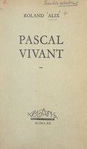 Pascal vivant