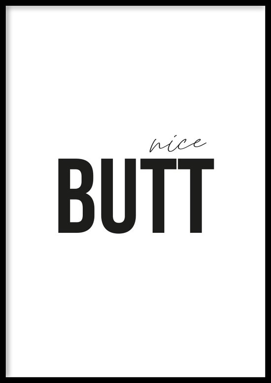 Poster Nice Butt - WC Posters - Inclusief lijst - 21x30 cm - A4 - Ingelijst - WALLLL