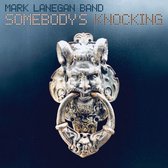Mark Lanegan Band - Somebodys Knocking (LP)