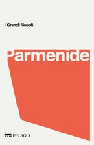 I Grandi filosofi - Parmenide
