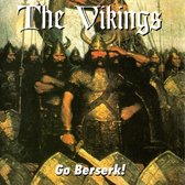 The Vikings - Go Berserk! (CD)