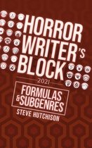 Horror Writer's Block - Horror Writer's Block: Formulas & Subgenres (2021)