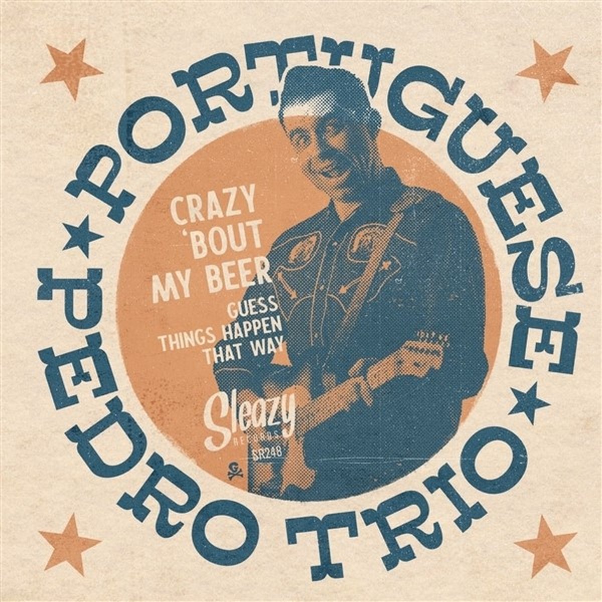 Portuguese Pedro Trio - Crazy 'Bout My Beer / Guess Things Happen That Way (7" Single)