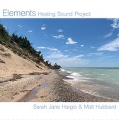 Sarah Jane Hagis & Matt Hubbard - Elements, Healing Sound Project (CD)