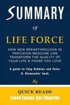 Summary of Life Force by Tony Robbins and Peter H. Diamandis