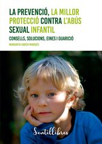 La prevenció, la millor protecció contra l'abús sexual infantil