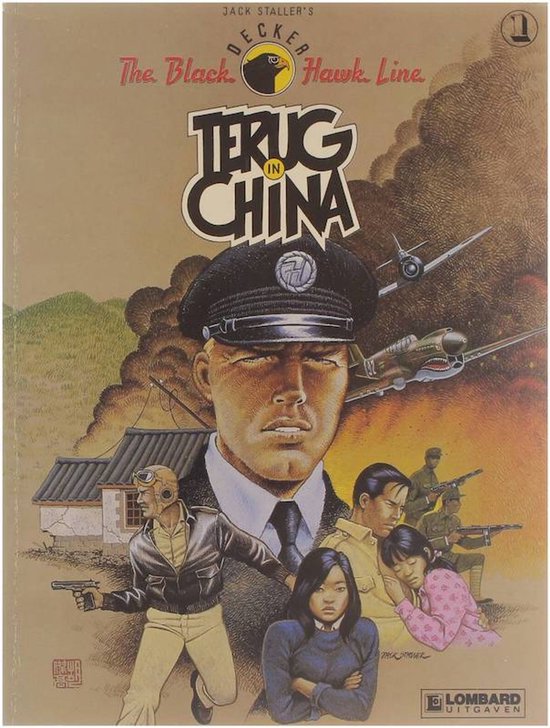 9789064218033 - Jack Staller's The Black Hawk Line, 1: Terug in China.