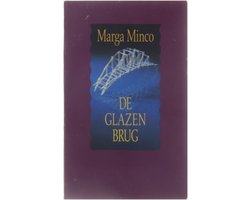 Glazen brug - M. Minco