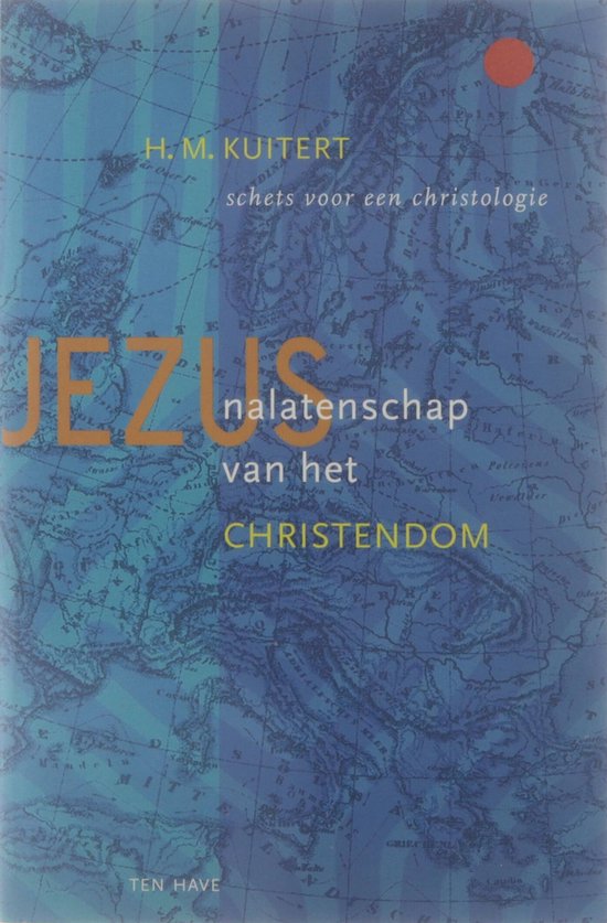 Cover van het boek 'Jezus: nalatenschap van het christendom' van H.M. Kuitert