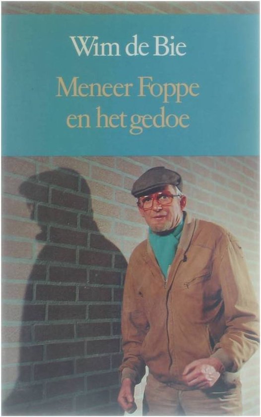 Cover van het boek 'Meneer Foppe en het gedoe' van Wim de Bie