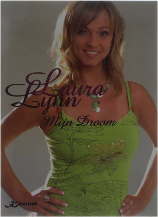 Laura Lynn in groen shirt met bloemenprint, 'Laura Lynn Mijn Droom' tekst.