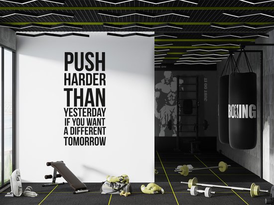 Muursticker push harder than yesterday if you want a different tomorrow - Zwart - 72 x 160 cm sport