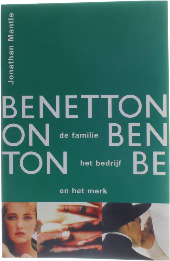 afschaffen Middag eten telegram Benetton familie bedrijf merk - De familie, het bedrijf en het merk,  Jonathan Mantle |... | bol.com