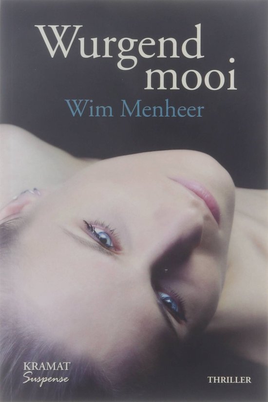Cover van het boek 'Wurgend Mooi'