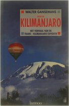 Over De Kilimanjaro - Het verhaal van de Trens - Kilimanjaro Expeditie