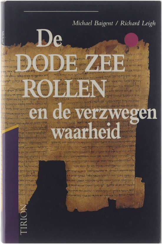 9789051212983 - De Dode-Zeerollen en de verzwegen waarheid